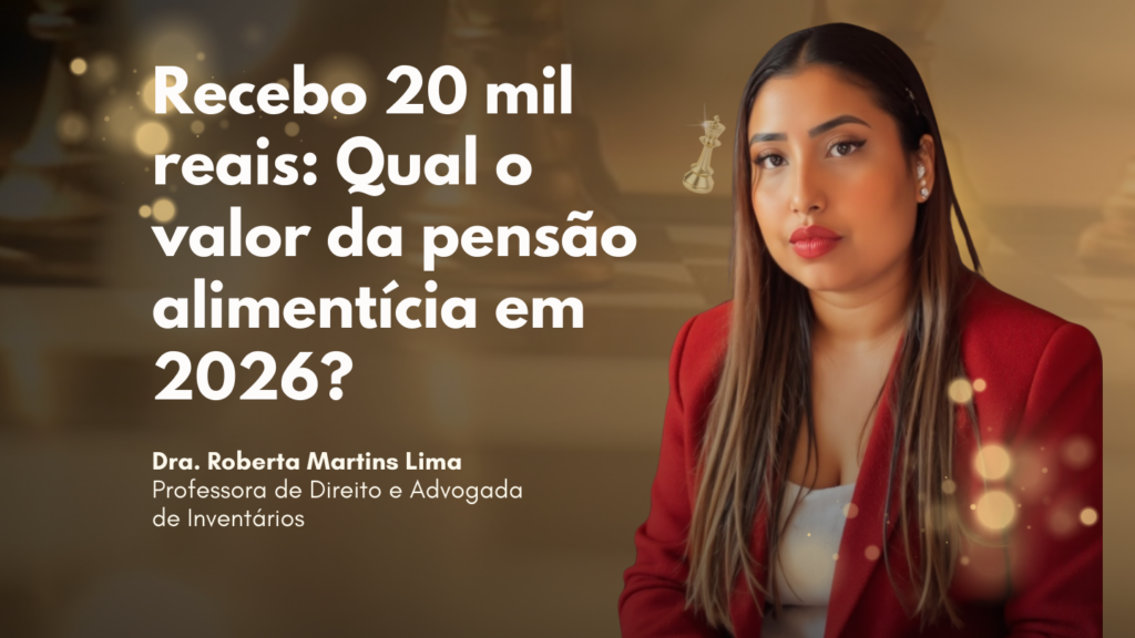 Recebo 20 mil reais: Qual o valor da pensão alimentícia em 2026?