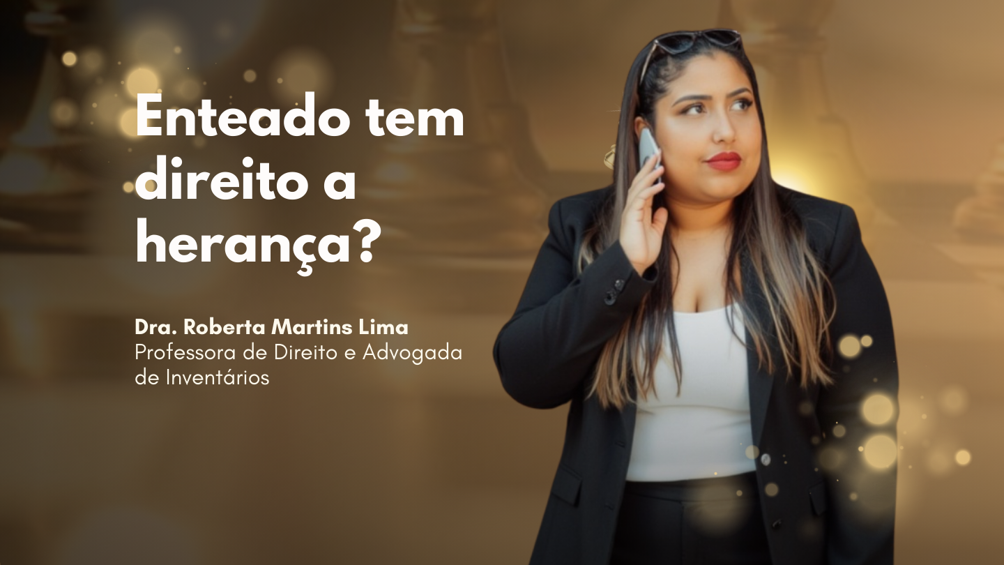 Enteado tem direito a herança? Entenda a filiação socioafetiva em 2026