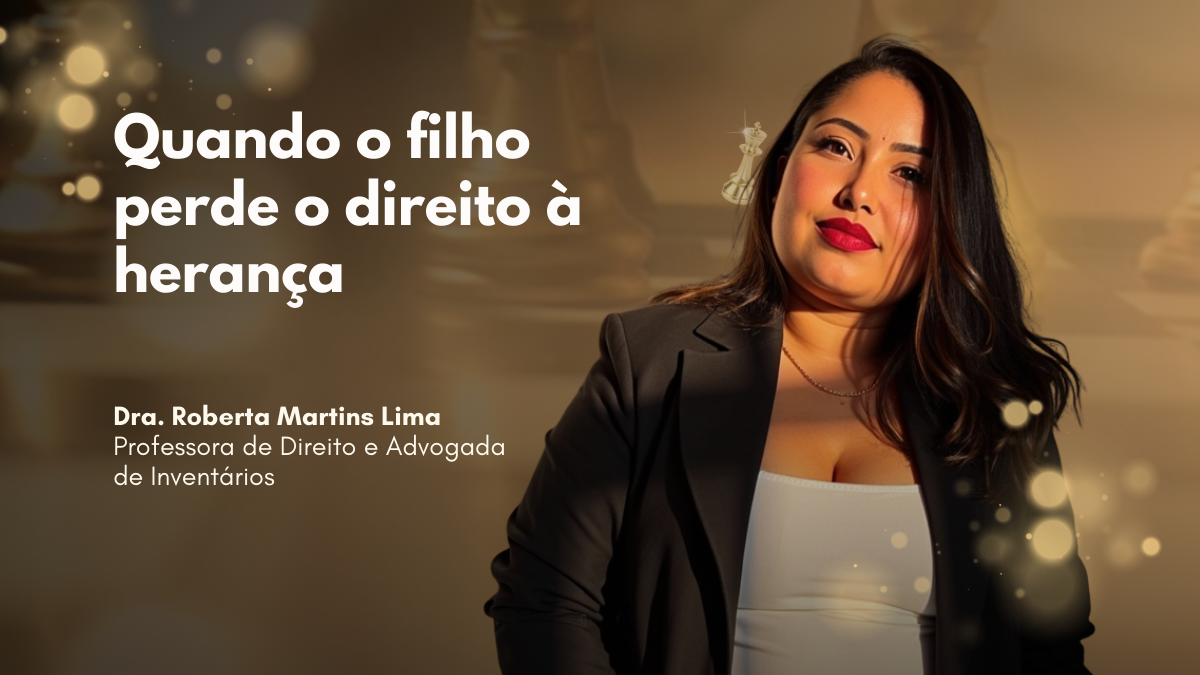 quando o filho perde o direito à herança